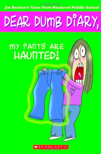 Dear Dumb Diary, #2 : My Pants Are Haunted!