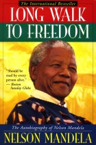 Long Walk to Freedom : The Autobiography of Nelson Mandela.